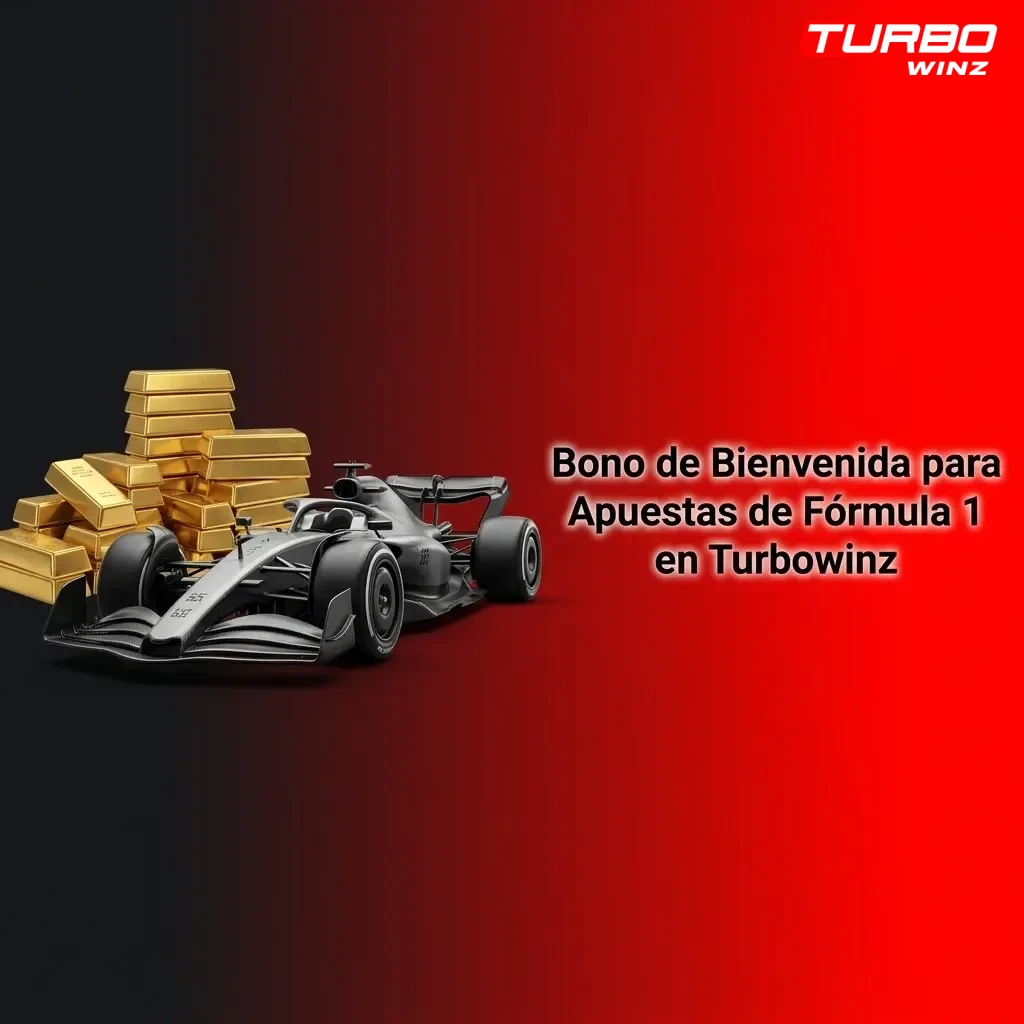 Bono de bienvenida Turbowinz para apuestas de Fórmula 1: depósito mínimo y requisitos de activación