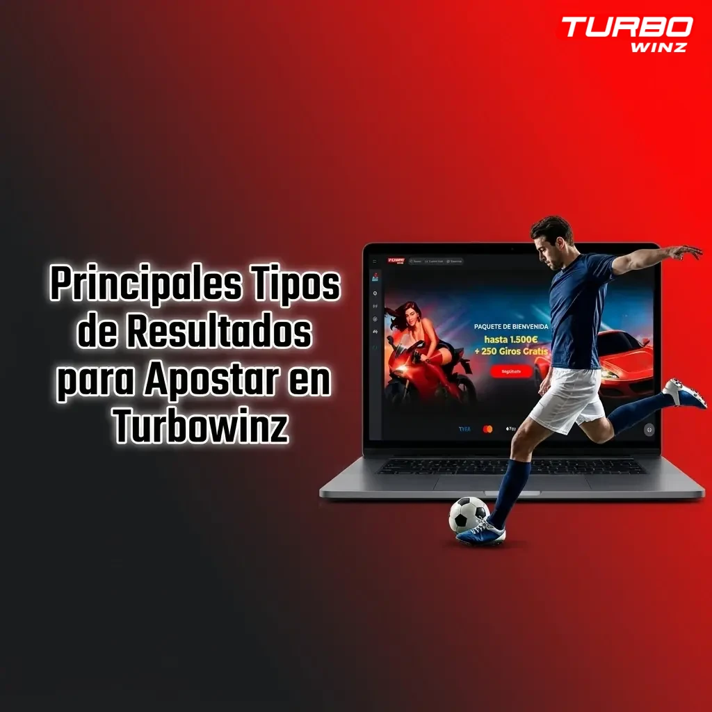 Tipos de resultados disponibles en Turbowinz para apostar con criterio en cada mercado deportivo